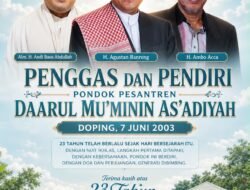 Selama 23 Tahun, Pondok Pesantren Daarul Mu’minin As’adiyah Doping Melahirkan Banyak Penda’i